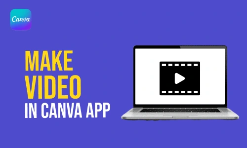 How to make video in canva app